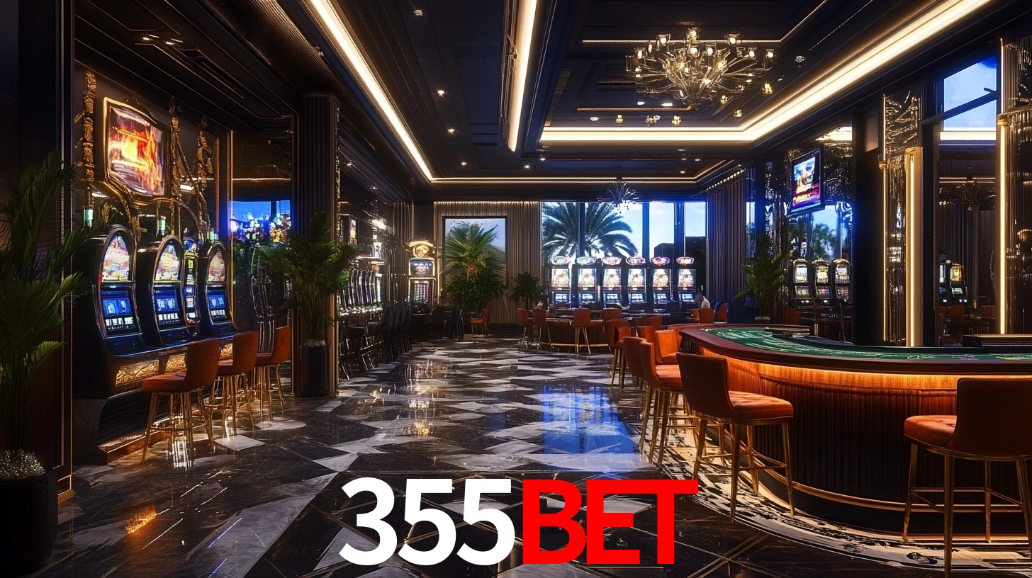 355BET: Jogos de Caça-Níqueis-Altas Recompensas, Roleta-Velocidade, Blackjack-Desafios Máximos